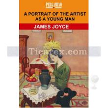 A Portrait of the Artist as a Young Man | James Joyce