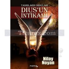 Tanrıların Orduları - Dius'un İntikamı | Nilay Noyan