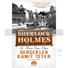 Sherlock Holmes - Gerçekler Kanıt İster | (Cep Boy) | Sir Arthur Conan Doyle