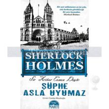 Sherlock Holmes - Şüphe Asla Uyumaz | (Cep Boy) | Sir Arthur Conan Doyle