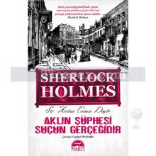 Sherlock Holmes - Aklın Şüphesi Suçun Gerçeğidir | (Cep Boy) | Sir Arthur Conan Doyle