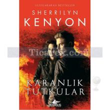 Karanlık Tutkular | Sherrilyn Kenyon