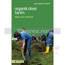 Organik Ötesi Tarım | Hakan Ozan Erzincanlı