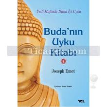 Buda'nın Uyku Kitabı | Yedi Haftada Daha İyi Uyku | Joseph Emet