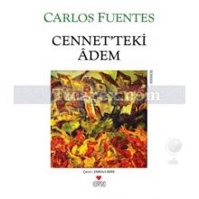 Cennet'teki Adem | Carlos Fuentes