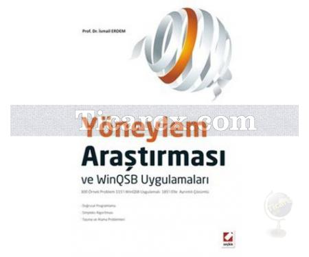 Yöneylem Araştırması ve WinQSB Uygulamaları | İsmail Erdem - Resim 1