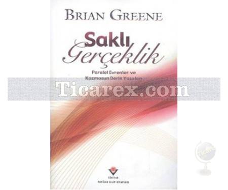 Saklı Gerçekler | (Ciltli) | Brian Greene - Resim 1