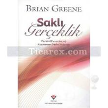 Saklı Gerçekler | Brian Greene