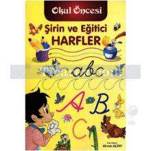 Okul Öncesi - Şirin ve Eğitici Harfler | Kolektif