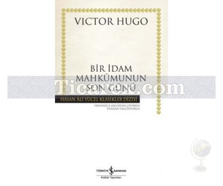 Bir İdam Mahkumunun Son Günü | Victor Hugo - Resim 1