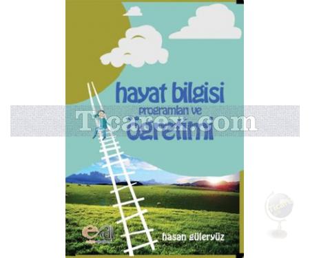 Hayat Bilgisi Programları ve Öğrenimi | Hasan Güleryüz - Resim 1