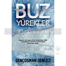 Buz Yürekler | Gençosman Denizci