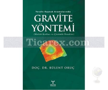 Gravite Yöntemi | Matlab Kodları ve Çözümlü Örnekler | Bülent Oruç - Resim 1