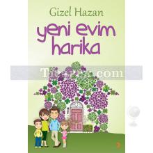 Yeni Evim Harika | Gizel Hazan