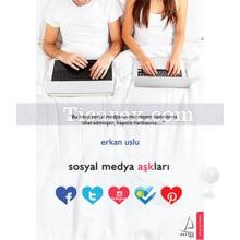 Sosyal Medya Aşkları | Erkan Uslu