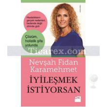 İyileşmek İstiyorsan | Nevşah Fidan Karamehmet