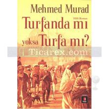 Turfanda mı yoksa Turfa mı? | Mizancı Mehmed Murat