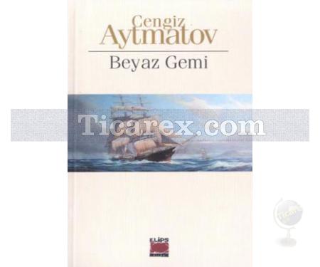 Beyaz Gemi | Cengiz Aytmatov - Resim 1