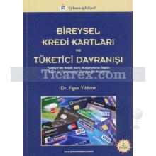 Bireysel Kredi Kartları ve Tüketici Davranışı | Figen Yıldırım