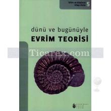 Dünü ve Bugünüyle Evrim Teorisi | Kolektif