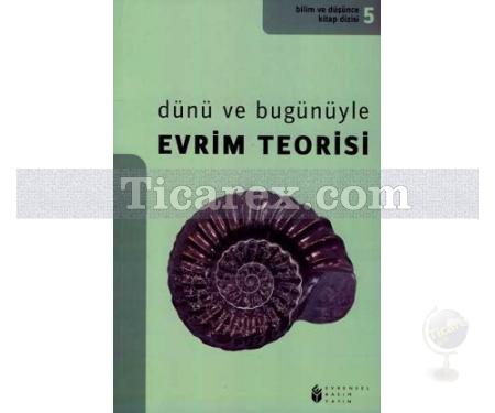 Dünü ve Bugünüyle Evrim Teorisi | Kolektif - Resim 1