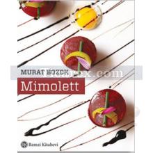Mimolett | Murat Bozok