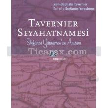 Tavernier Seyahatnamesi | Stefanos Yerasimos'un Anısına | Jean-Baptiste Tavernier