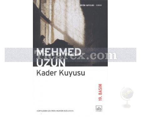 Kader Kuyusu | Mehmed Uzun - Resim 1