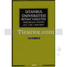 İstanbul Üniversitesi İktisat Fakültesi Mecmuası Dizini | Cilt 1-56 / 1939-2007 | Derya İlem