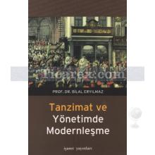 Tanzimat ve Yönetimde Modernleşme | Bilal Eryılmaz