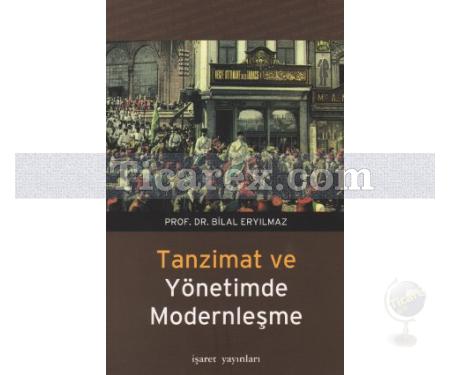 Tanzimat ve Yönetimde Modernleşme | Bilal Eryılmaz - Resim 1