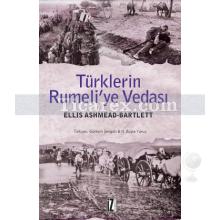 Türklerin Rumeli'ye Vedası | Ellis Ashmead Bartlett