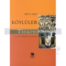 Köylüler | Eric R. Wolf