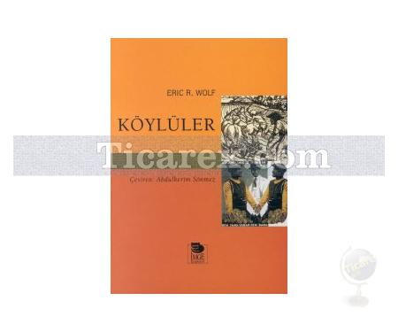 Köylüler | Eric R. Wolf - Resim 1