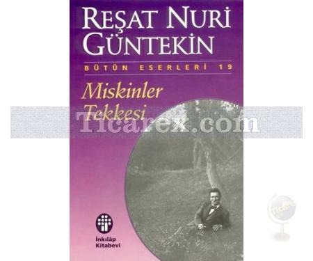 Miskinler Tekkesi | Reşat Nuri Güntekin - Resim 1