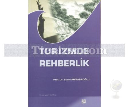 Turizmde Rehberlik | Suavi Ahipaşaoğlu - Resim 1