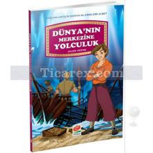 dunya_nin_merkezine_yolculuk