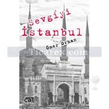 Sevgiyi İstanbul | Ömer Orhan