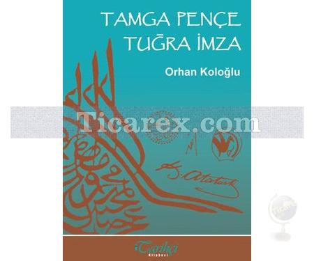 Tamga Pençe Tuğra İmza | Orhan Koloğlu - Resim 1