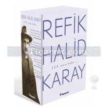 Refik Halid Karay'dan Türk Edebiyatı'nın En Seçkin Eserleri 2 | Refik Halid Karay