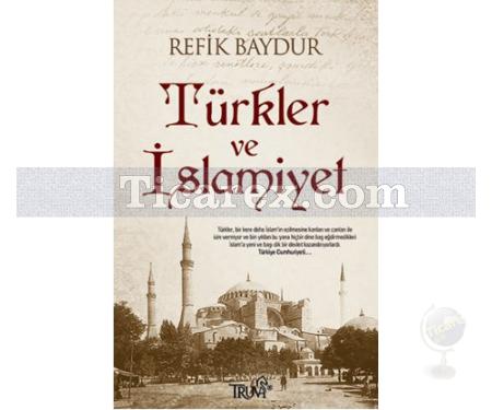 Türkler ve İslamiyet | Refik Baydur - Resim 1