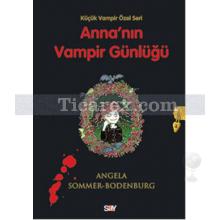 Küçük Vampir - Anna'nın Vampir Günlüğü | Angela Sommer-Bodenburg