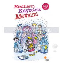 Kedilerin Kaybolma Mevsimi | Behiç Ak