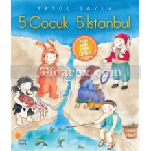 5 Çocuk 5 İstanbul | Betül Sayın