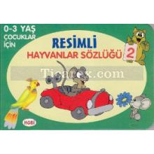 Resimli Hayvanlar Sözlüğü 2 | Kolektif