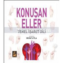 Konuşan Eller | Temel İşaret Dili | Murat Atila