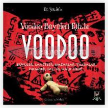 Voodoo Büyüleri Kitabı | Büyüler, Lanetler, Nazarlar, Tılsımlar, İskambil Falı ve Halk Sihri | Doktor Snake