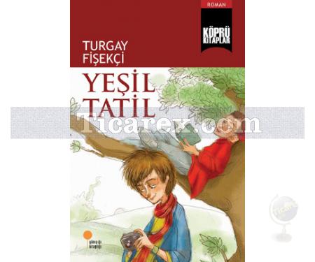Yeşil Tatil | Turgay Fişekçi - Resim 1
