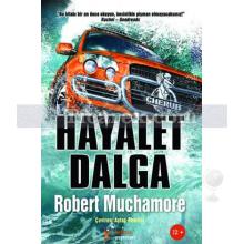 Cherub 12: Hayalet Dalga | Robert Muchamore