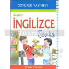 Resimli İngilizce Sözlük | Şeyma Turhan